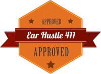 Ear hustle 411