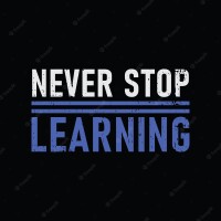 Never stop learning