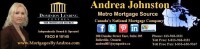 Andrea johnston - metro mortgage source