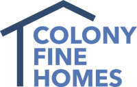 Colony fine homes