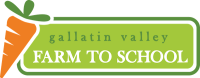 Gallatin valley farm to school