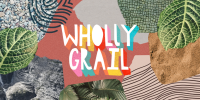 Whollygrail